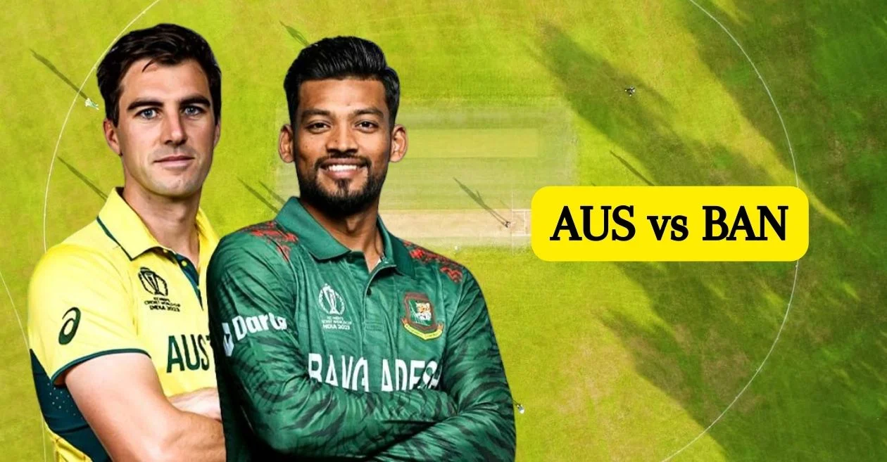 Bangladesh vs Australia Squad, Time, Venue, Date | World Cup 